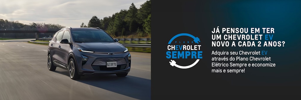 Conheça o plano Chevrolet Sempre Eletrico também para os modelos EV na Metronorte Colin